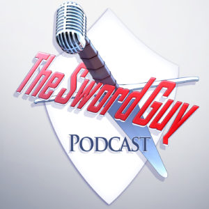 The Sword Guy Podcast Episode 1